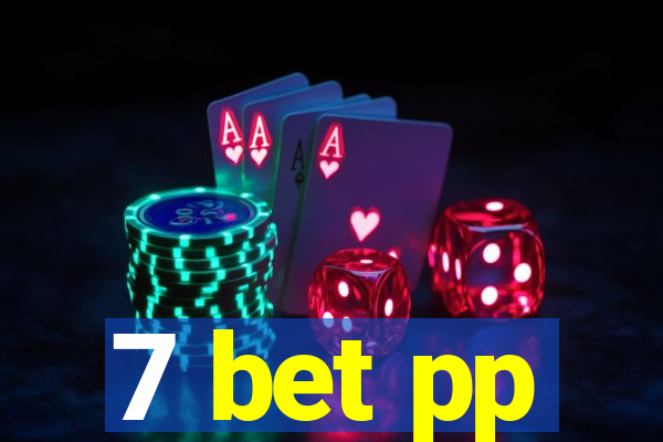 7 bet pp